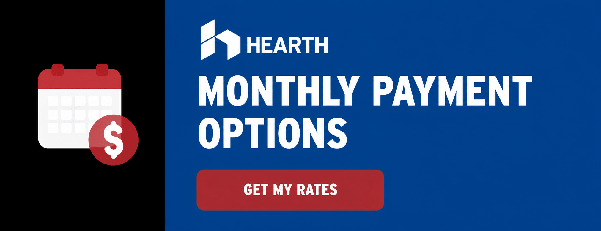 Hearth monthly payment financing options banner with 'Get My Rates' button that links to financing form